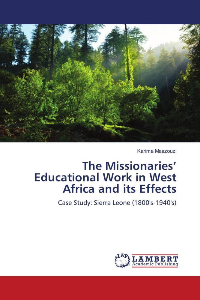 The Missionaries' Educational Work in West Africa and its Effects