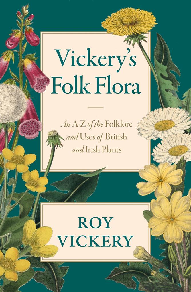 Vickery‘s Folk Flora