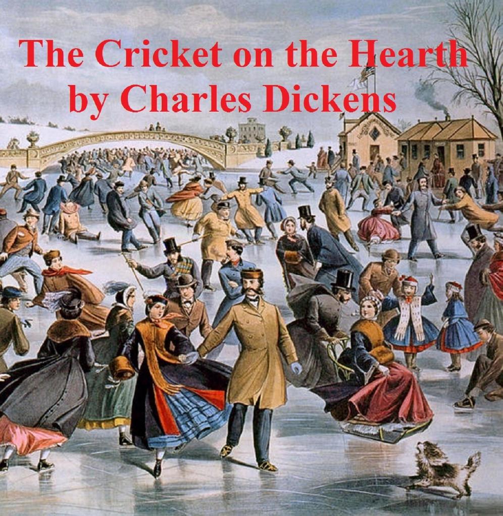The Cricket on the Hearth a short novel