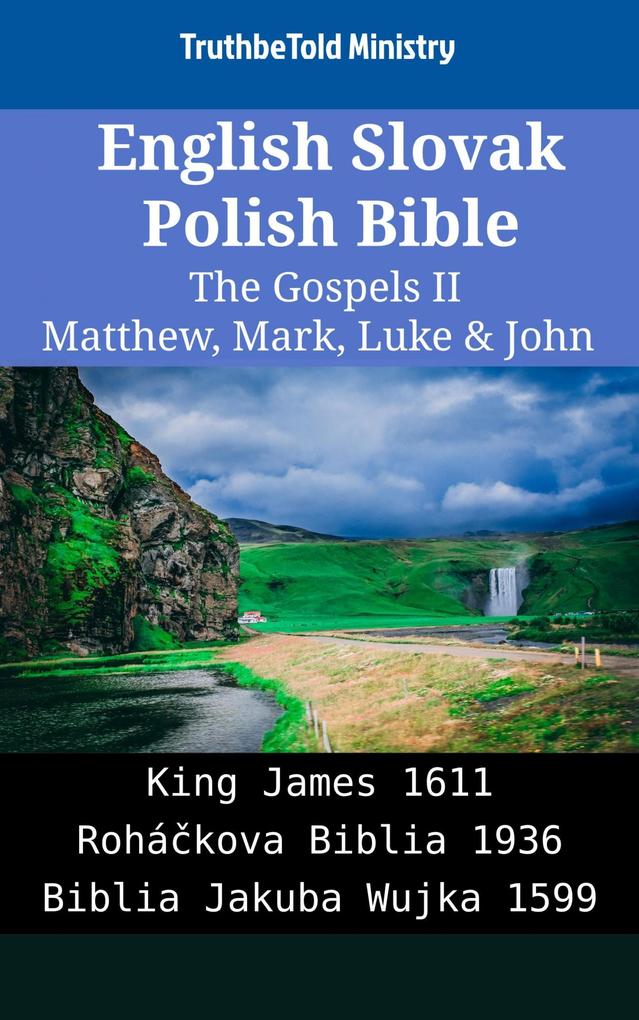 English Slovak Polish Bible - The Gospels II - Matthew Mark Luke & John