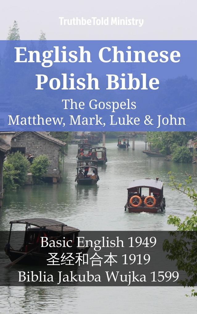 English Chinese Polish Bible - The Gospels II - Matthew Mark Luke & John