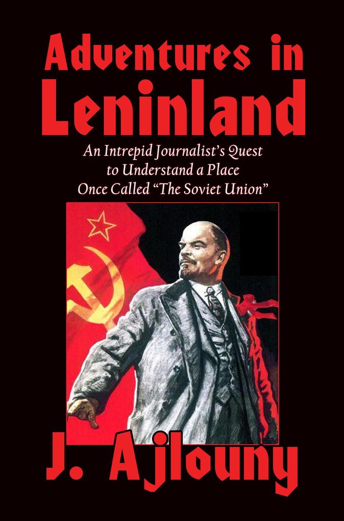 Adventures in Leninland
