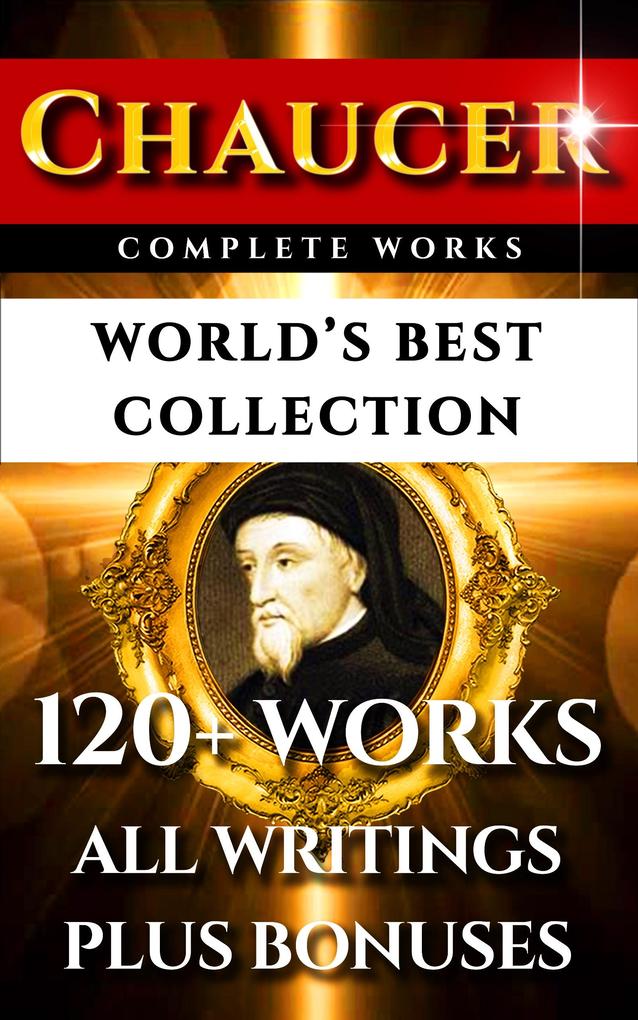 Chaucer Complete Works - World‘s Best Collection