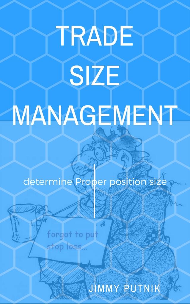 Trade Size Management