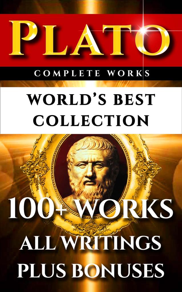 Plato Complete Works - World‘s Best Collection