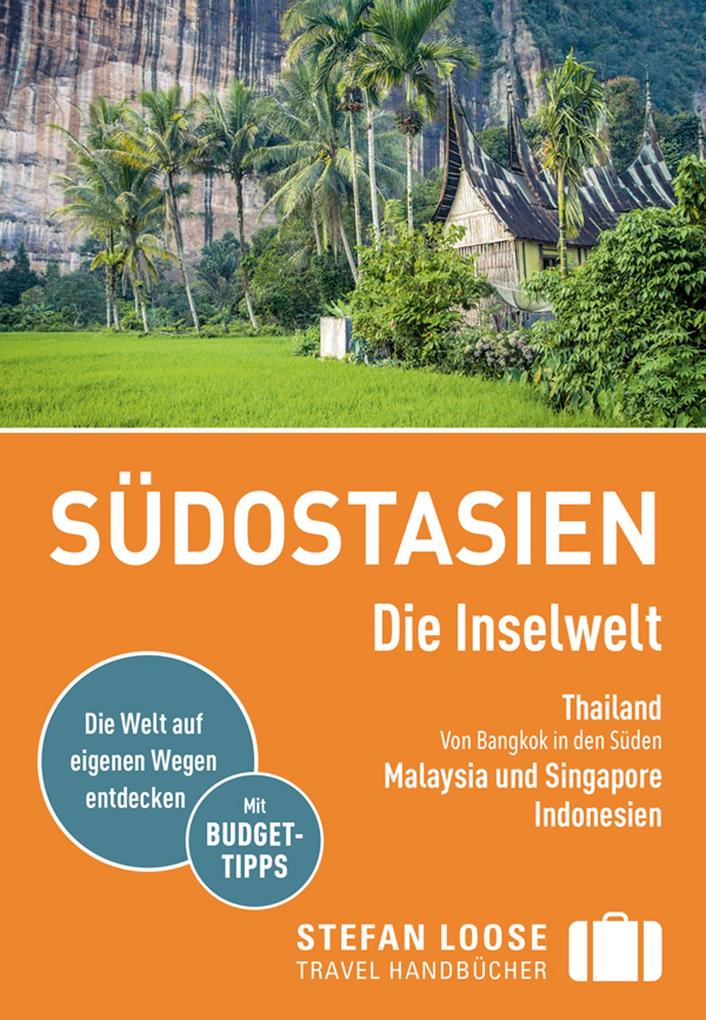 Stefan Loose Reiseführer E-Book Südostasien Die Inselwelt. Von Thailand bis Indonesien