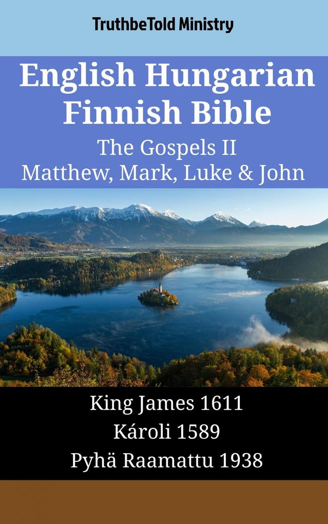 English Hungarian Finnish Bible - The Gospels II - Matthew Mark Luke & John