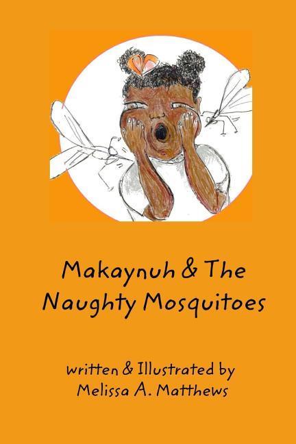 Makaynuh & The Naughty Mosquitoes