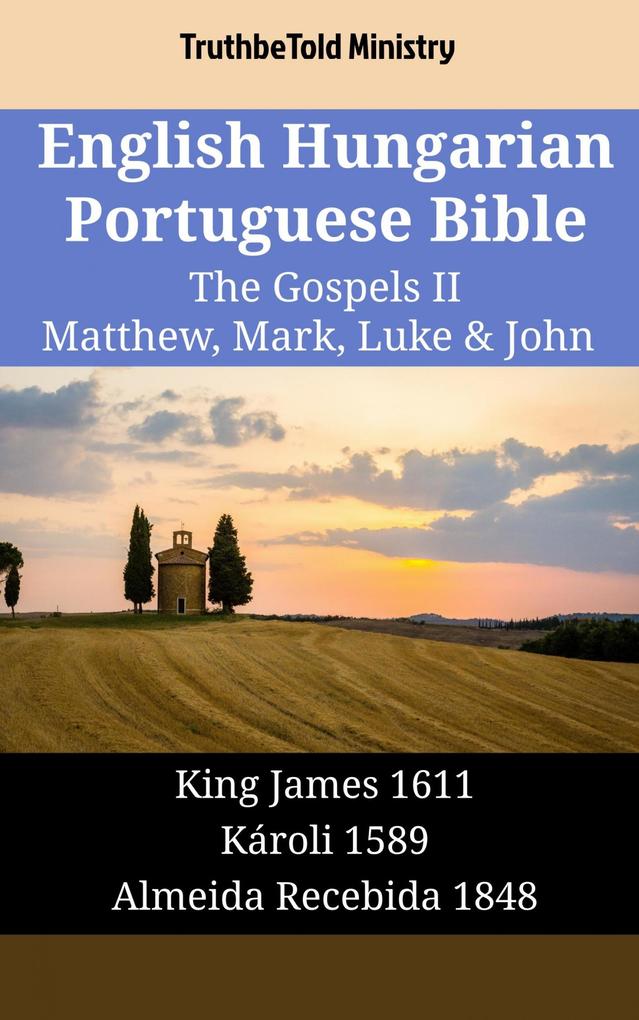 English Hungarian Portuguese Bible - The Gospels II - Matthew Mark Luke & John