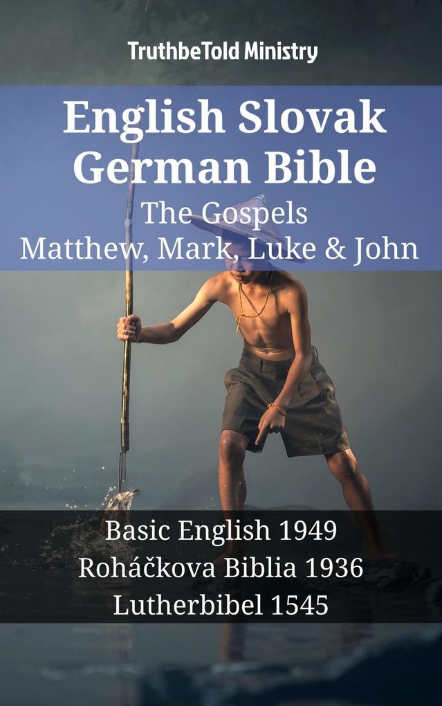 English Slovak German Bible - The Gospels - Matthew Mark Luke & John
