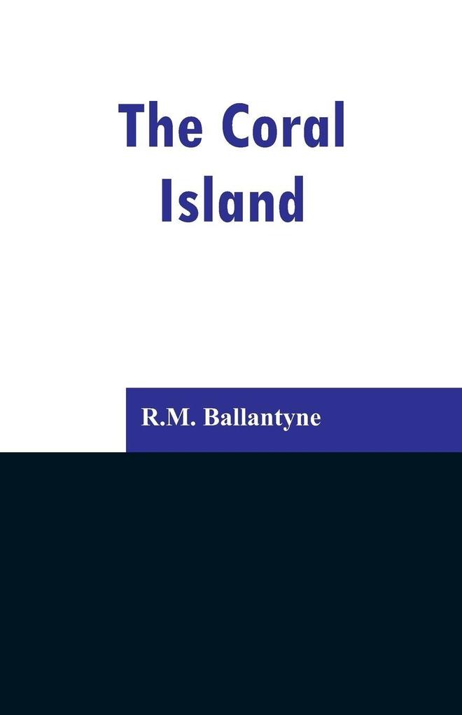 The Coral Island