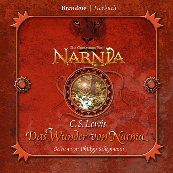 Die Chroniken von Narnia 01. Das Wunder von Narnia - Clive Staples Lewis