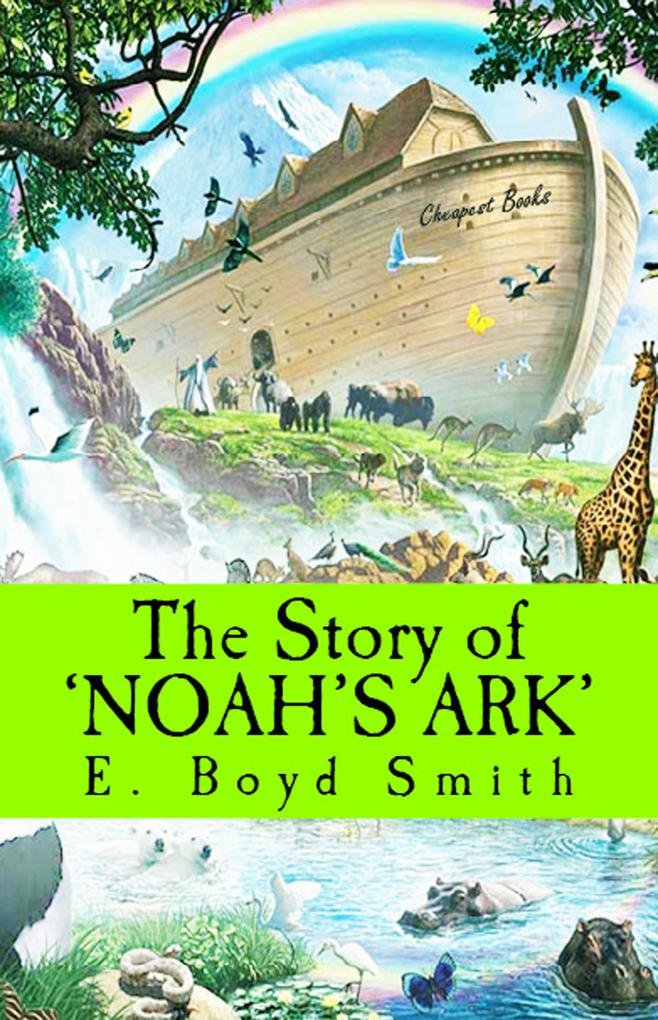The Story of Noah‘s Ark