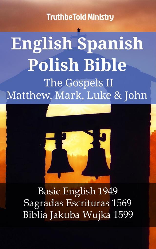 English Spanish Polish Bible - The Gospels IV - Matthew Mark Luke & John