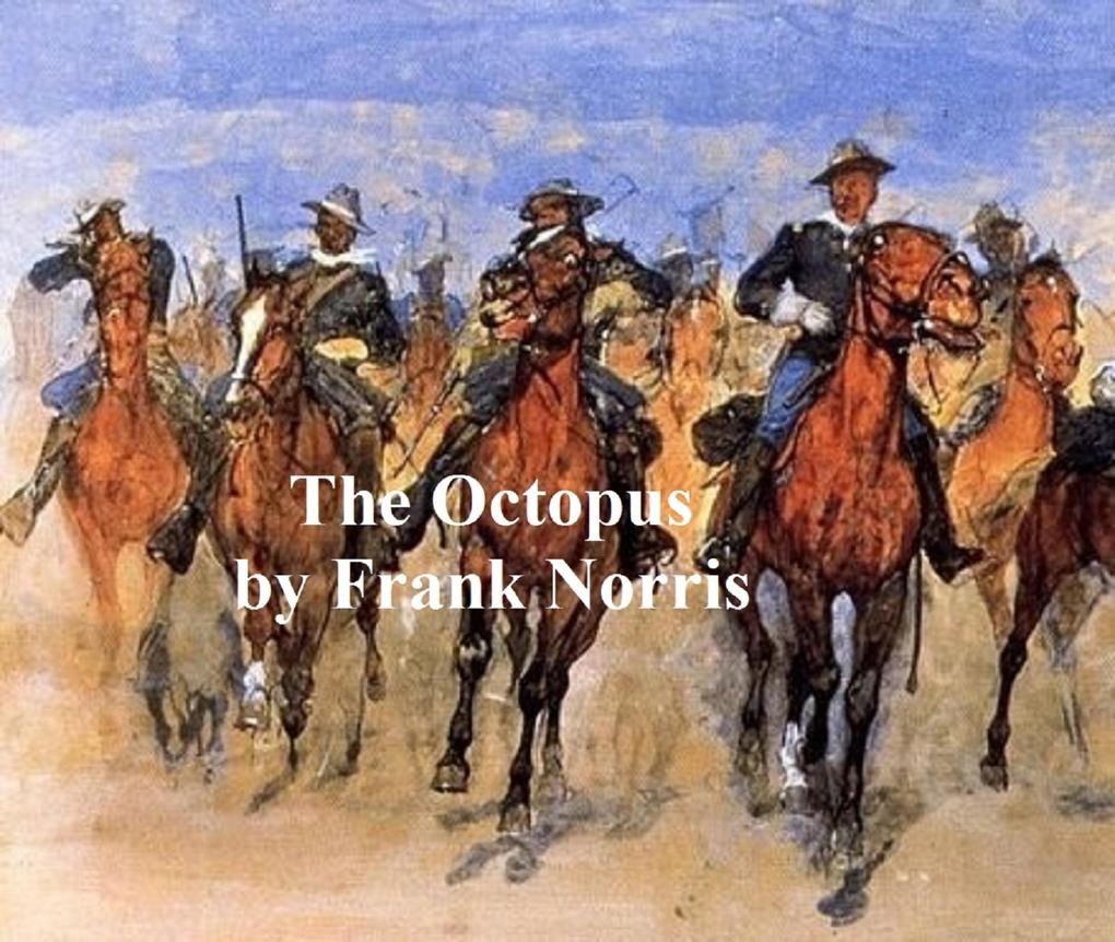 The Octopus A Story of California