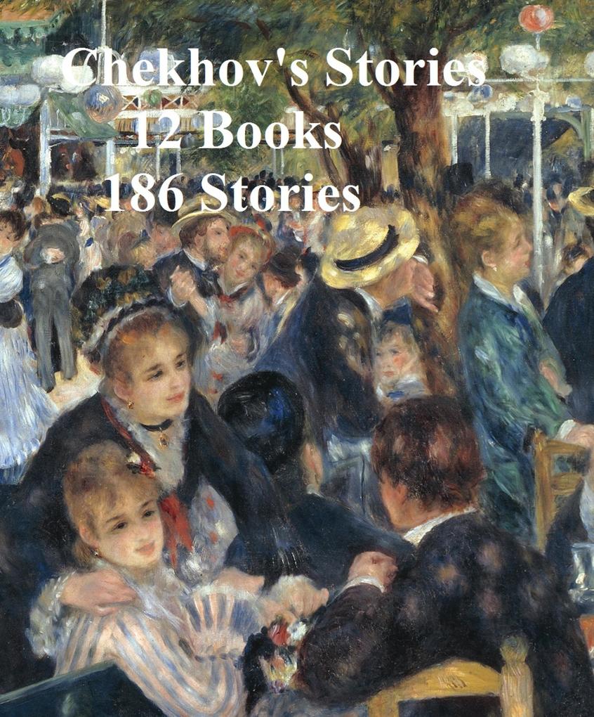Chekhov‘s Stories 12 books 186 stories