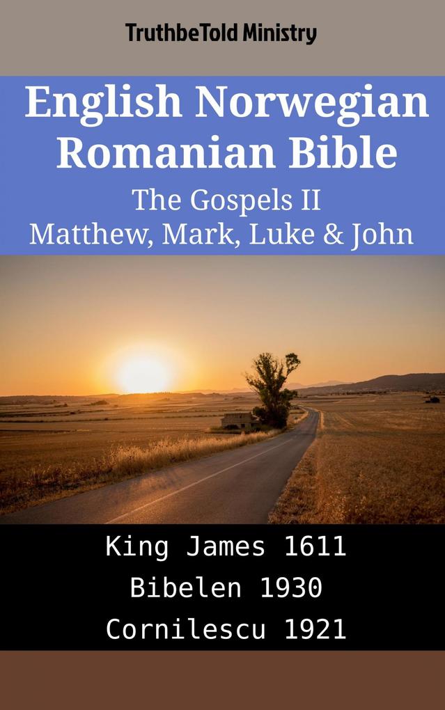 English Norwegian Romanian Bible - The Gospels II - Matthew Mark Luke & John