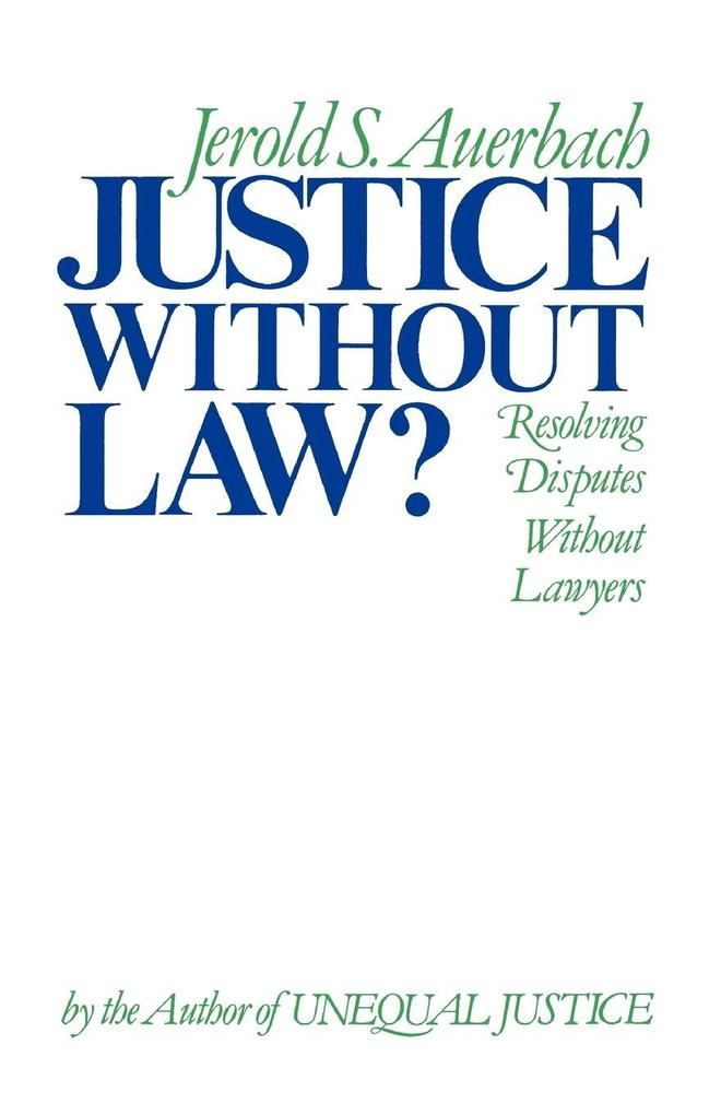 Justice Without Law?