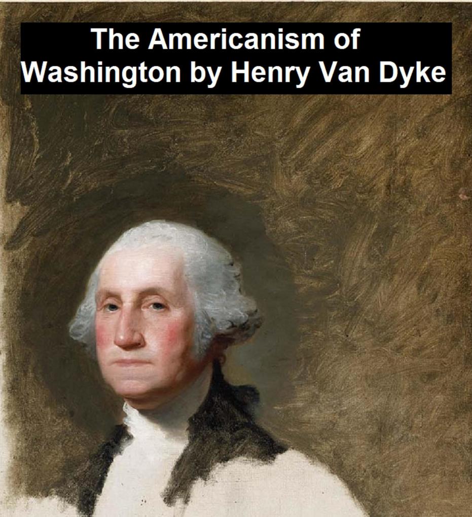 The Americanism of George Washington