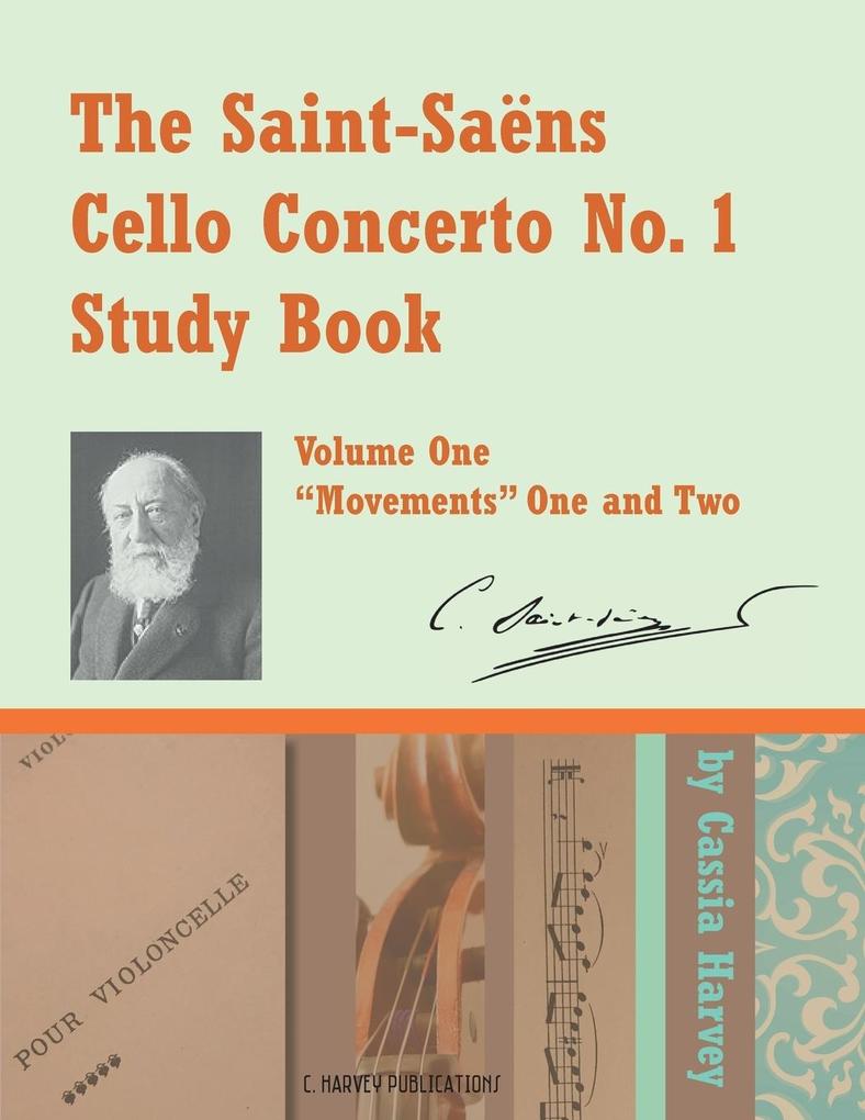 The Saint-Saens Cello Concerto No. 1 Study Book Volume One