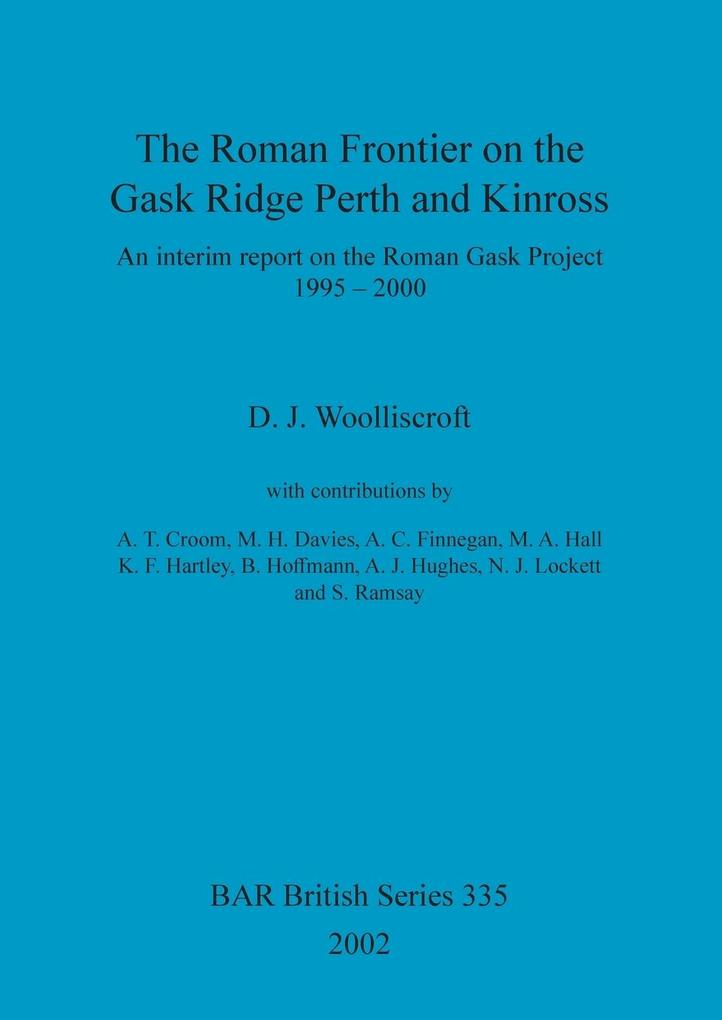 The Roman Frontier on the Gask Ridge