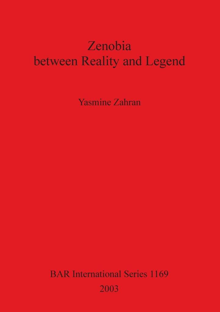 Zenobia between Reality and Legend