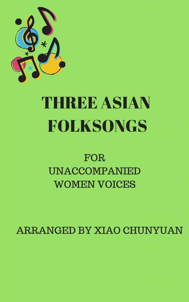 Three Asian Folk Songs