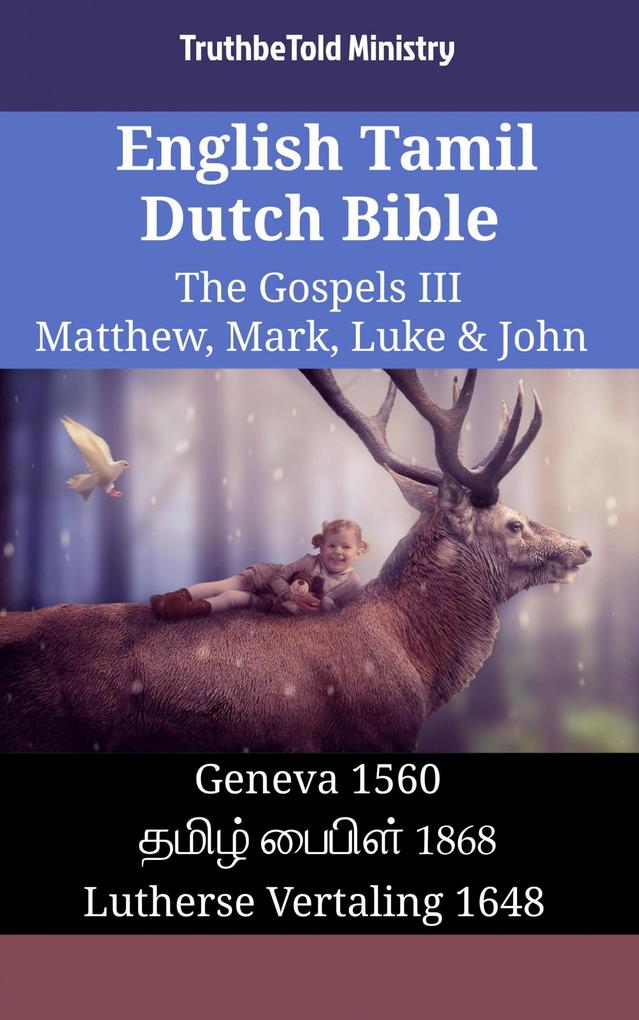 English Tamil Dutch Bible - The Gospels III - Matthew Mark Luke & John