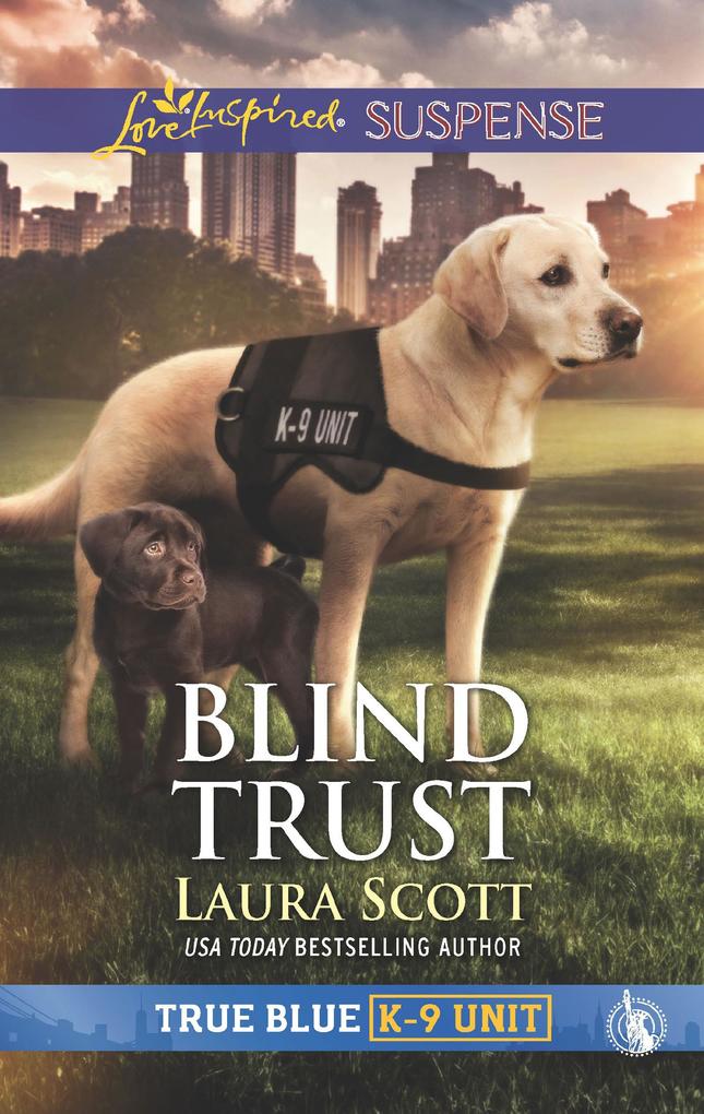 Blind Trust (Mills & Boon Love Inspired Suspense) (True Blue K-9 Unit Book 4)
