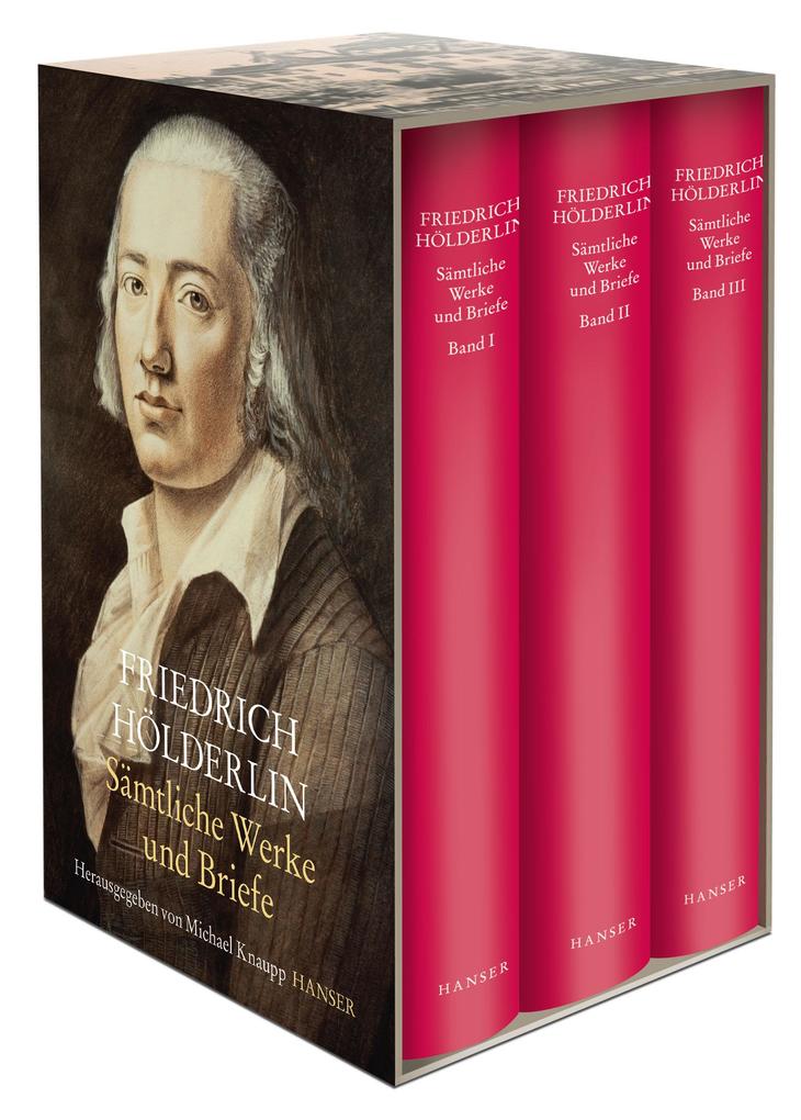 Carl Hanser Verlag Sämtliche Werke Und Briefe In Drei Bänden