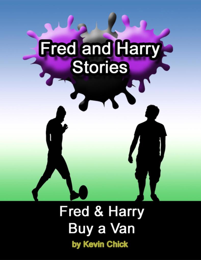Fred and Harry Buy a Van