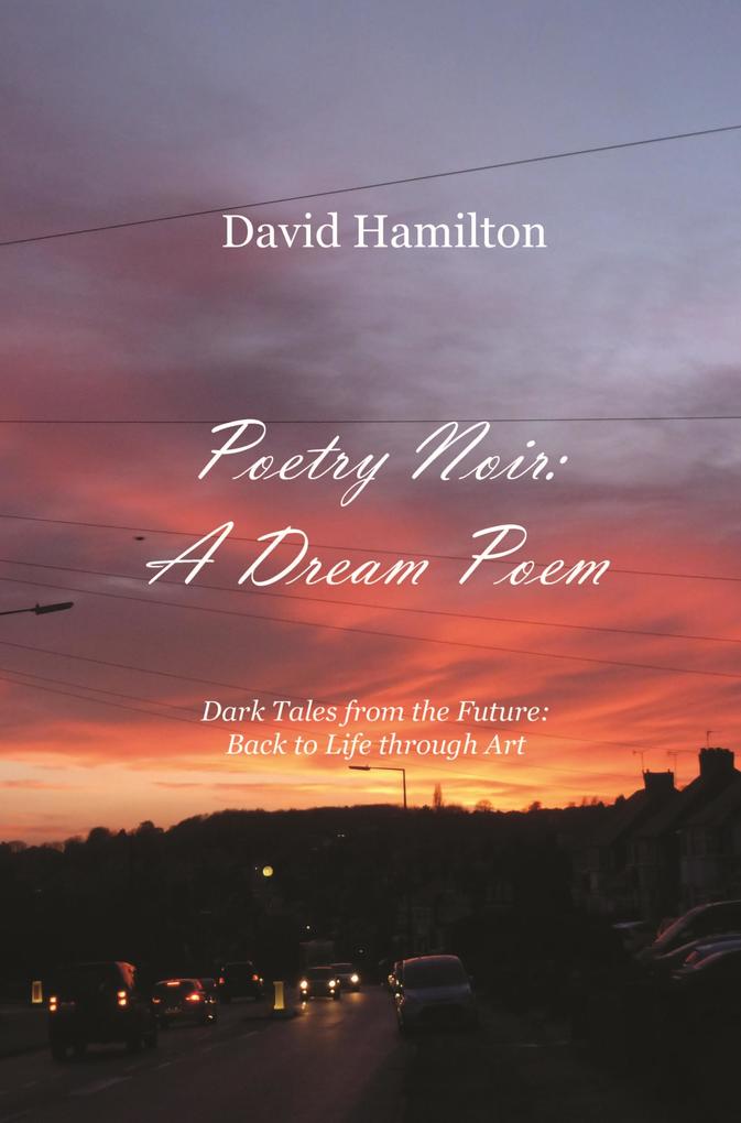 Poetry Noir: A Dream Poem