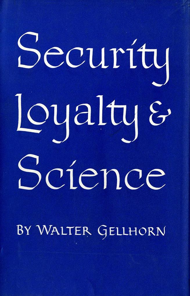 Security Loyalty and Science