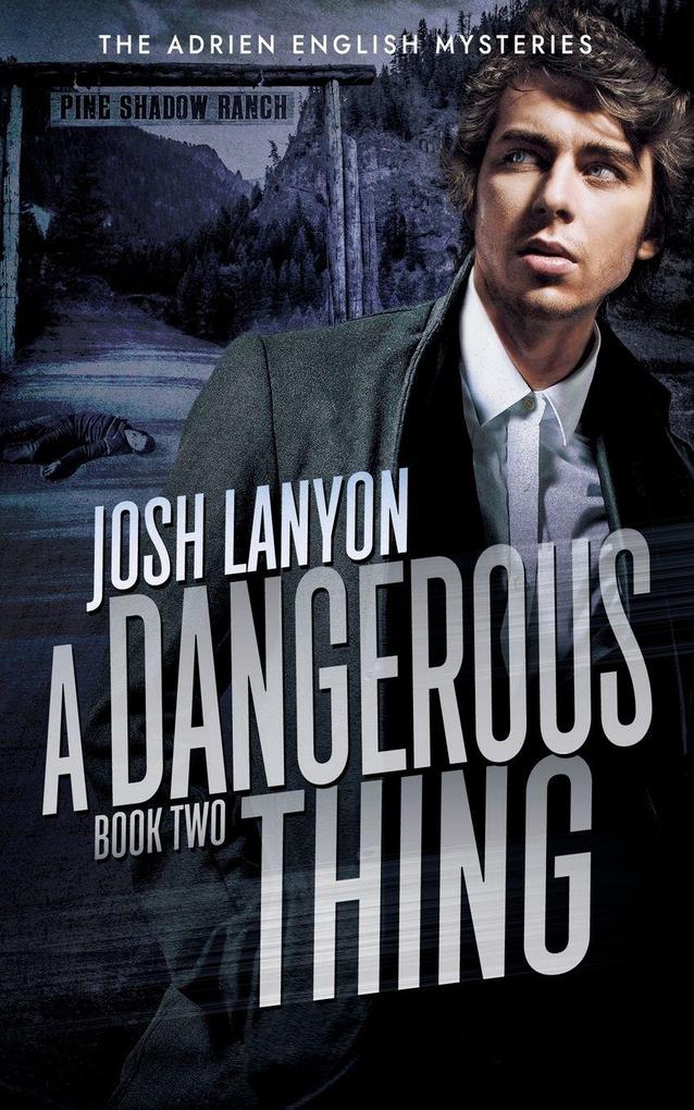 A Dangerous Thing