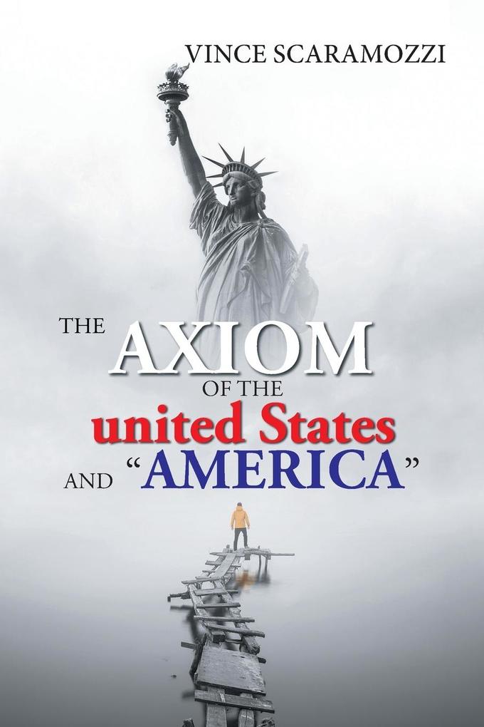 The Axiom of the United States and 'America'