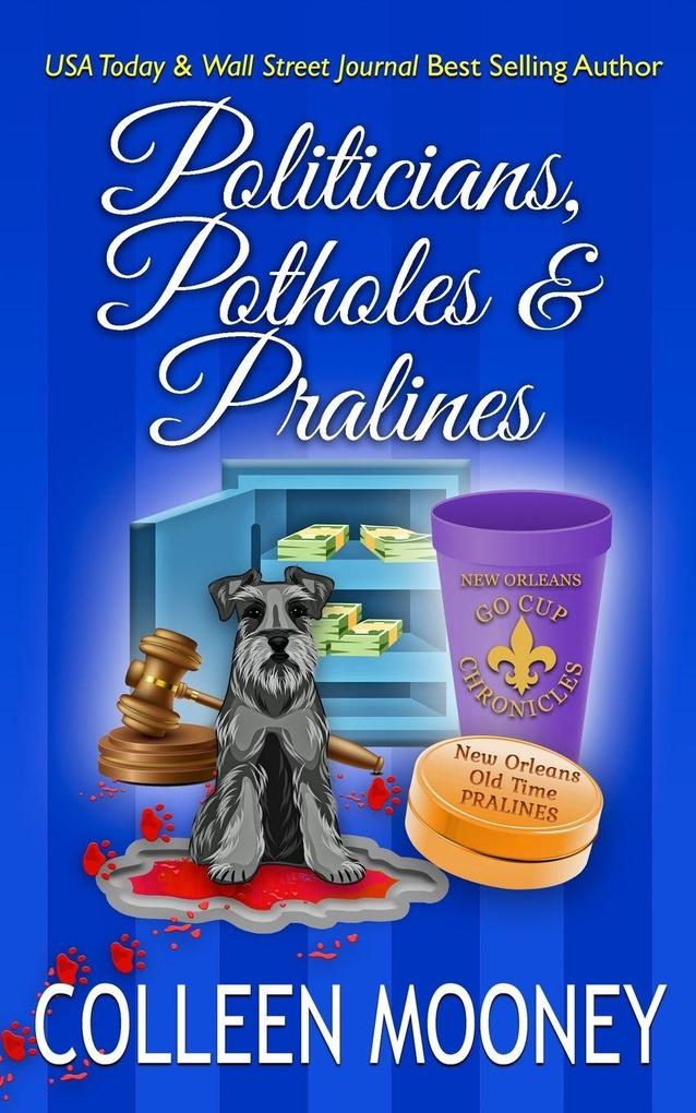 Politicians Potholes & Pralines