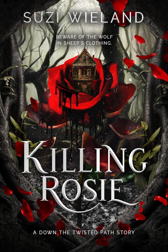 Killing Rosie (Down the Twisted Path #3)