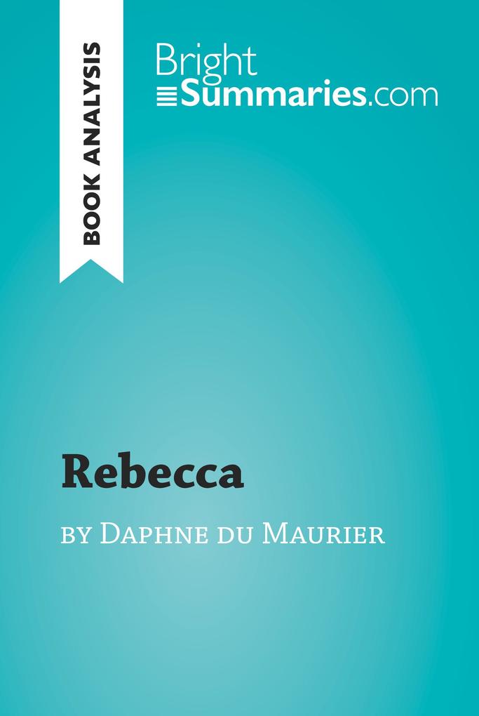 Rebecca by Daphne du Maurier (Book Analysis)