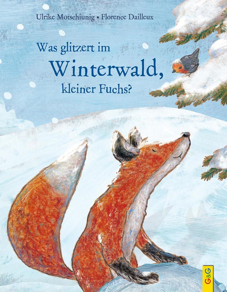 Was glitzert im Winterwald, kleiner Fuchs? (Der kleine Fuchs) - Bild 3