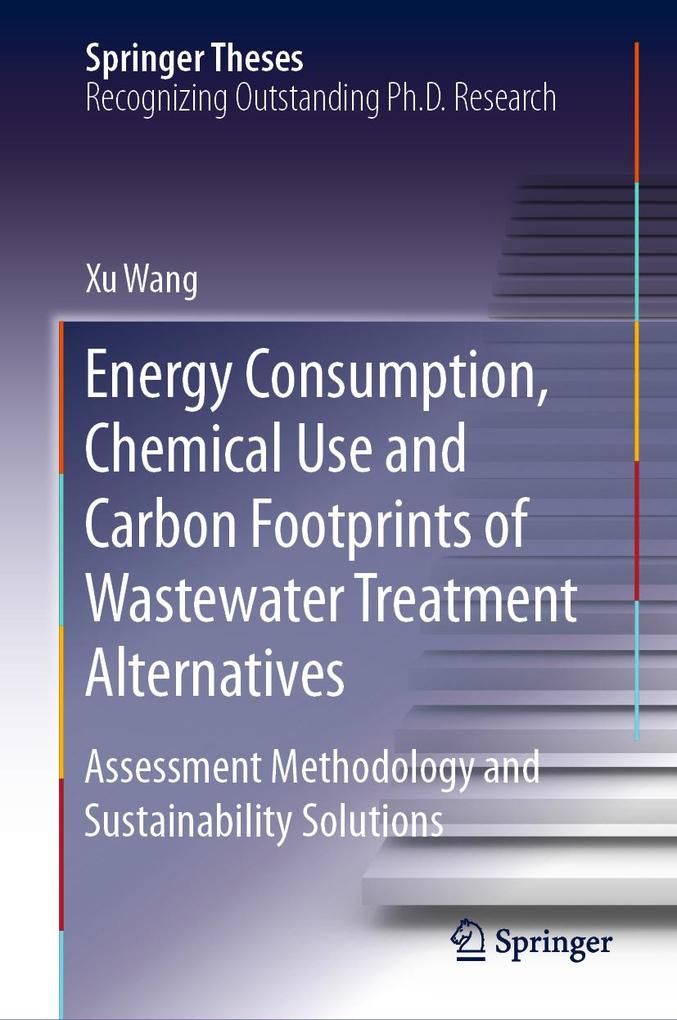 Energy Consumption Chemical Use and Carbon Footprints of Wastewater Treatment Alternatives