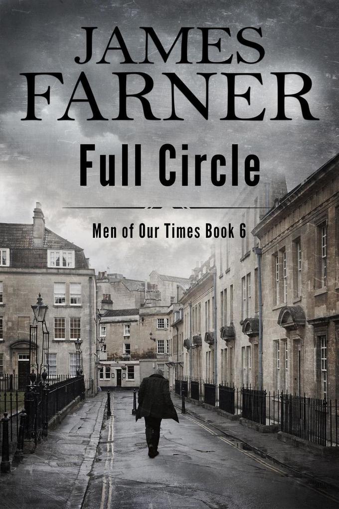 Full Circle (Men of Our Times #6)