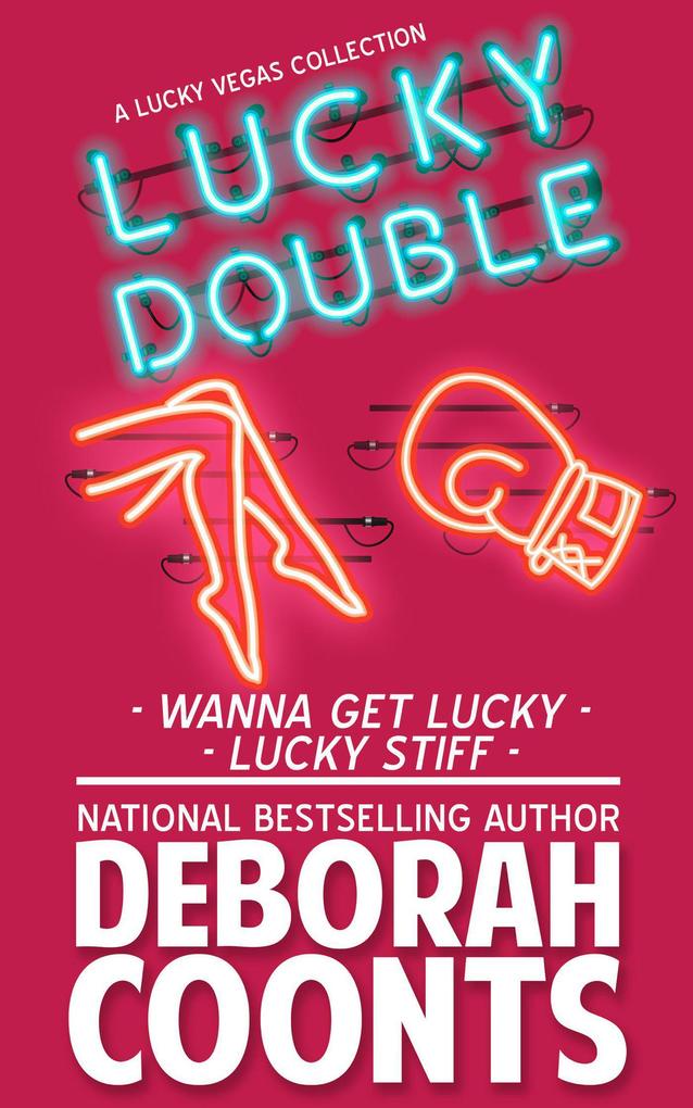 Lucky Double: A Two-Book Lucky Bundle (The Lucky O‘Toole Vegas Adventure Series)