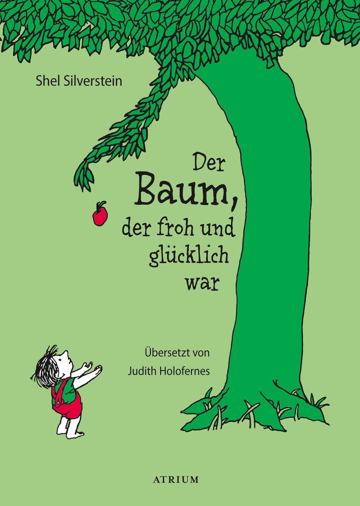 Der Baum der froh und glücklich war