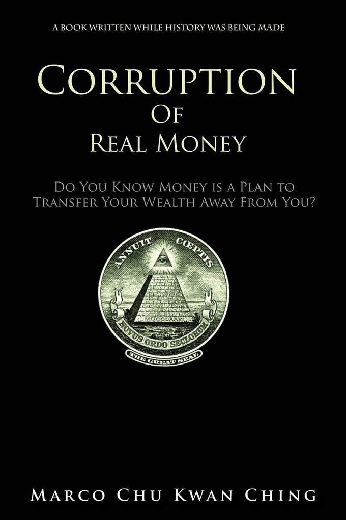 Corruption of Real Money