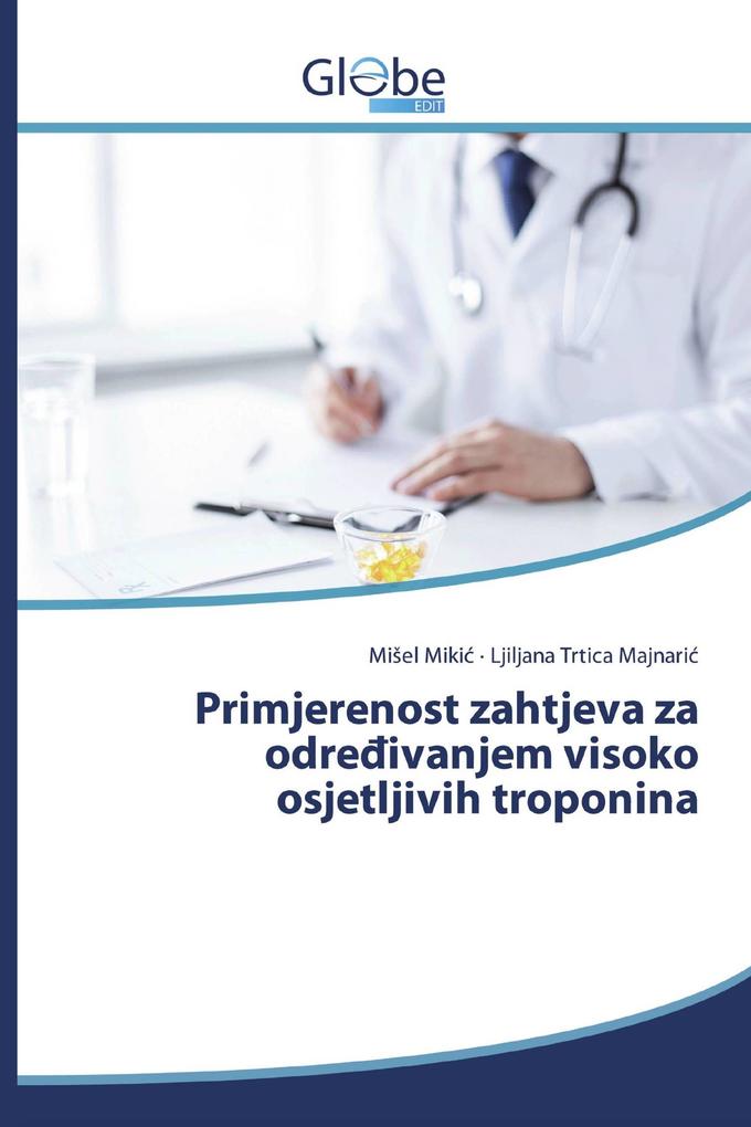 Primjerenost zahtjeva za odreivanjem visoko osjetljivih troponina