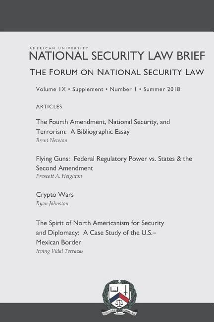 The Forum on National Security Law: A Publication of the American University National Security Law Brief