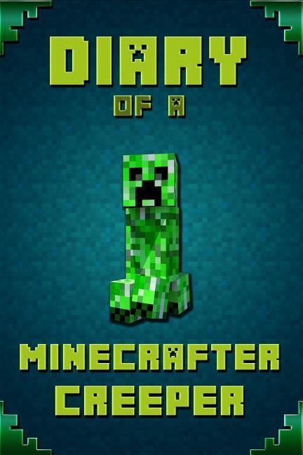 Diary of a Minecrafter Creeper