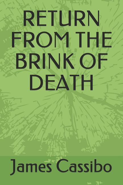 Return from the Brink of Death