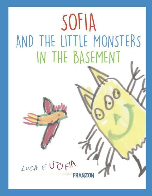 Sofia and the Little Monsters in the Basement