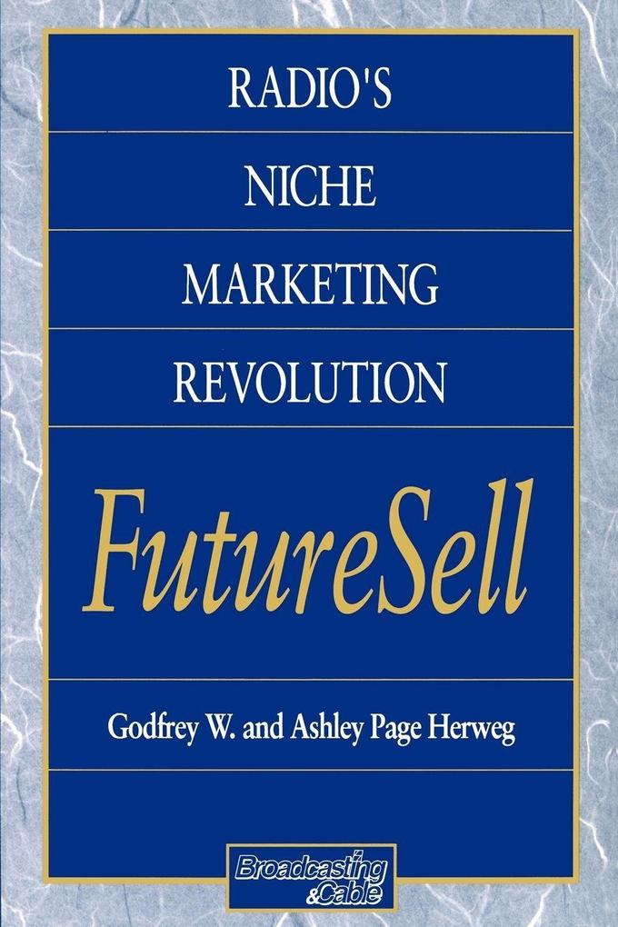 Radios Niche Marketing Revolution FutureSell